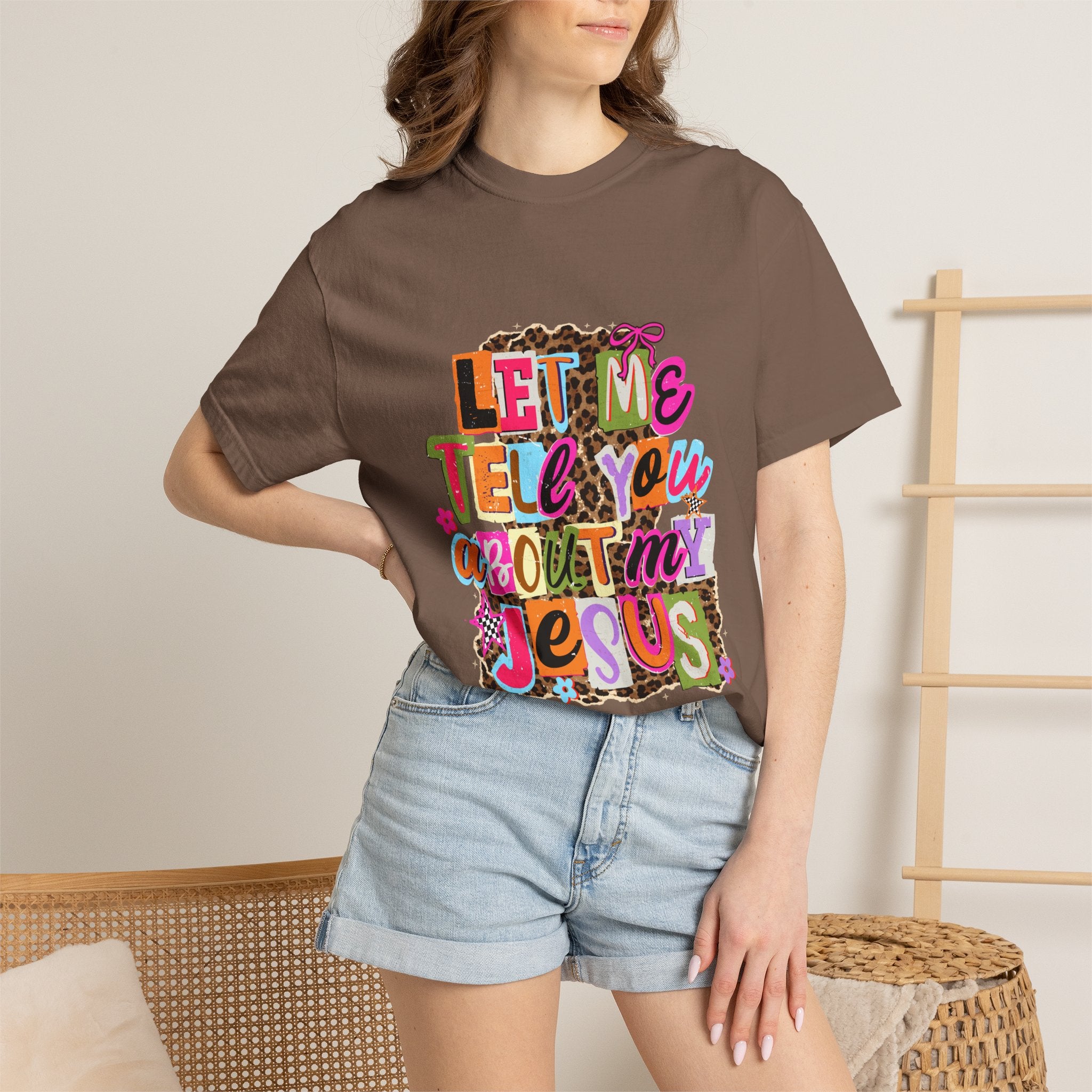 Let Me Tell You About My Jesus Tee