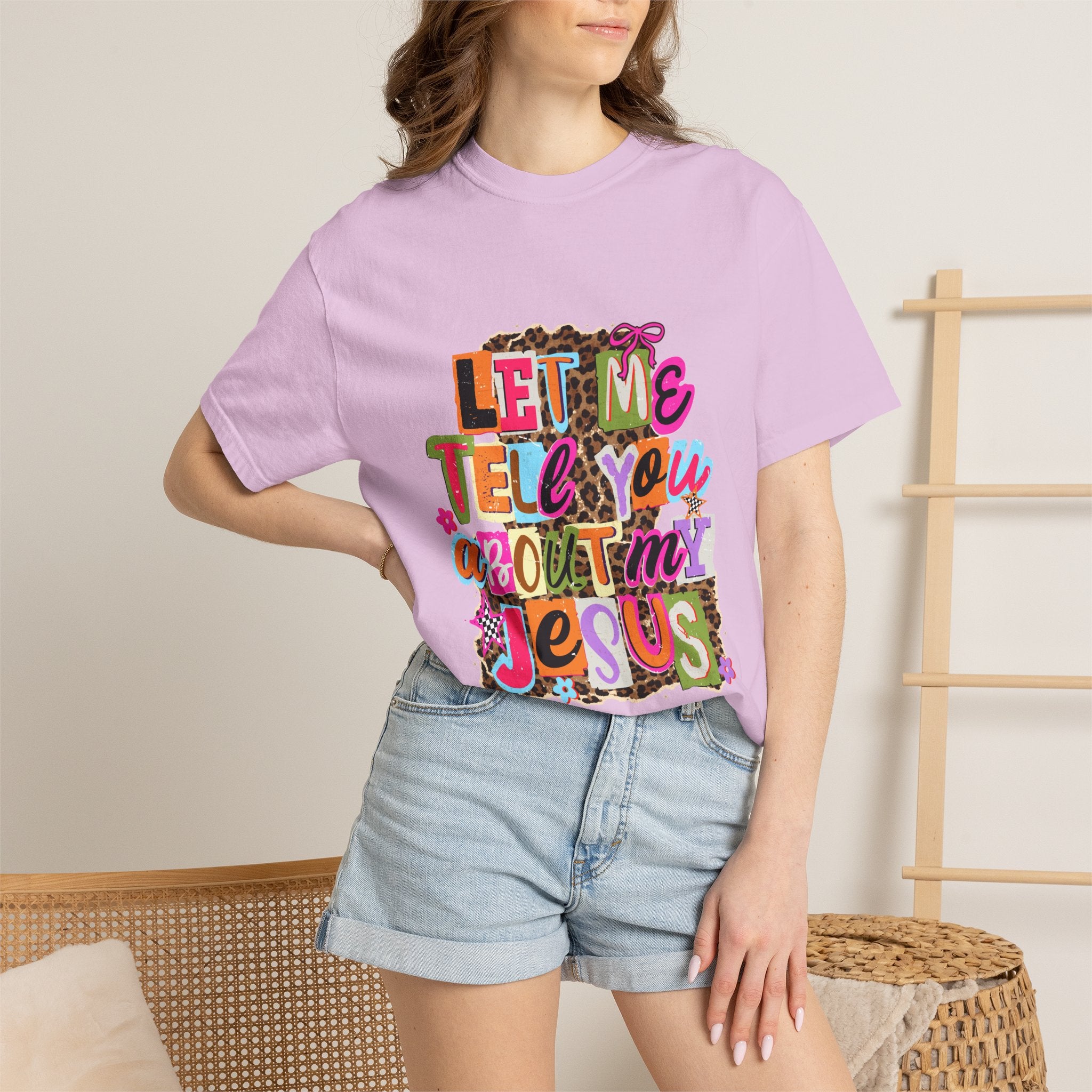 Let Me Tell You About My Jesus Tee