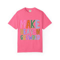 Make Heaven Crowded Tee